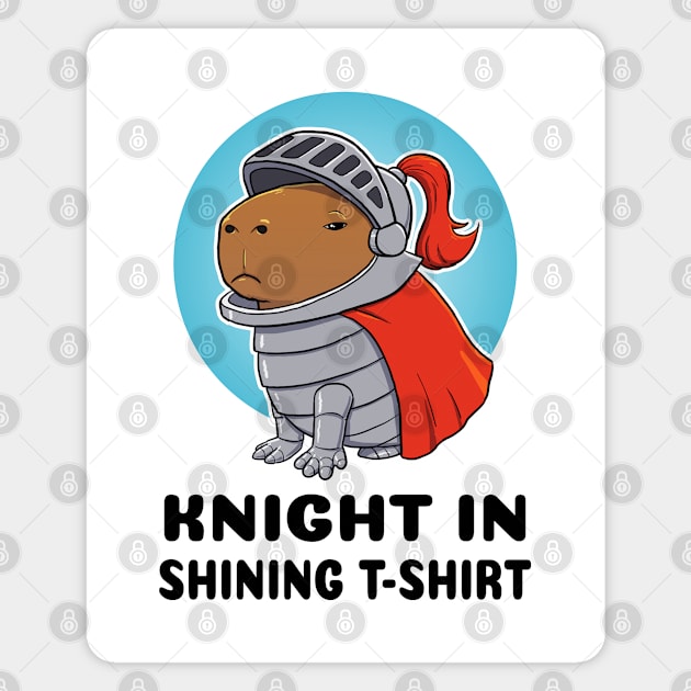 Knight in shining t-shirt Capybara Knight Magnet by capydays